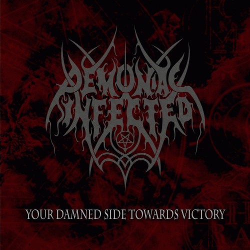 Demoniac Infected : Your Damned Side Towards Victory